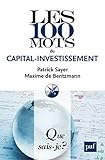 Les 100 mots du capital-investissement (Que sais-je ?) (French Edition) by 