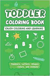 toddler coloring book enjoy coloring and learning: Activity coloring