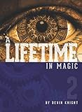 A Lifetime in Magic - Volume 2 by Devin Knight