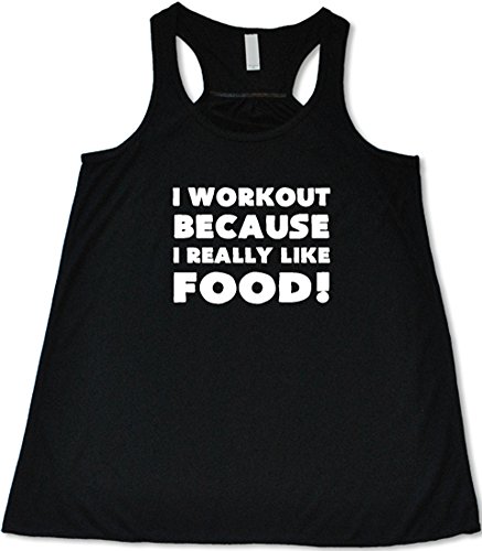 Constantly Varied Women's I Workout Because I Really Like Food Tank S Black