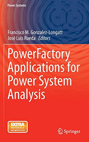 PowerFactory Applications for Power System Analysis (Power Systems) by 