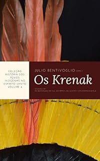 Livro História dos povos indígenas no Espírito Santo. Volume 4: os Krenak