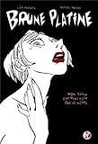 Image de Brune Platine, Tome 1 : Mon sang est plus noir que le vôtre