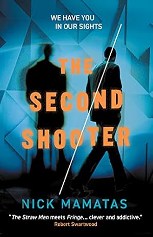 The Second Shooter by Nick Mamatas