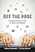 Off the Page: Screenwriting in the Era of Media Convergence by 