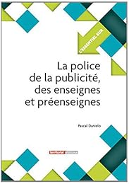 La  police de la publicité, des enseignes et préenseignes