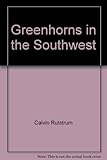 Greenhorns in the Southwest by