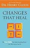 Changes That Heal: The Four Shifts That Make Everything Better...And That Anyone Can Do