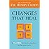 Changes That Heal: The Four Shifts That Make Everything Better...And That Anyone Can Do