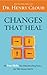 Changes That Heal: How to Understand the Past to Ensure a Healthier Future