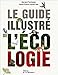 le guide illustré de l'écologie by