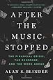 After the Music Stopped: The Financial Crisis, the Response, and the Work Ahead