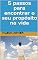 Livro 5 passos para encontrar o seu propósito na vida