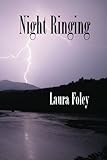 Night Ringing by Laura Foley