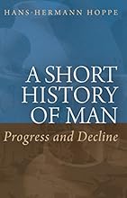 A Short History of Man: Progress and Decline