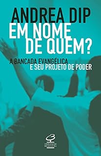 Livro Em nome de quem?: A bancada evangélica e seu projeto de poder