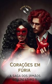 Livro Corações em fúria : A saga dos irmãos Bellini livro 1