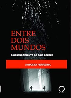 Livro Entre dois mundos: O ressurgimento de dois deuses