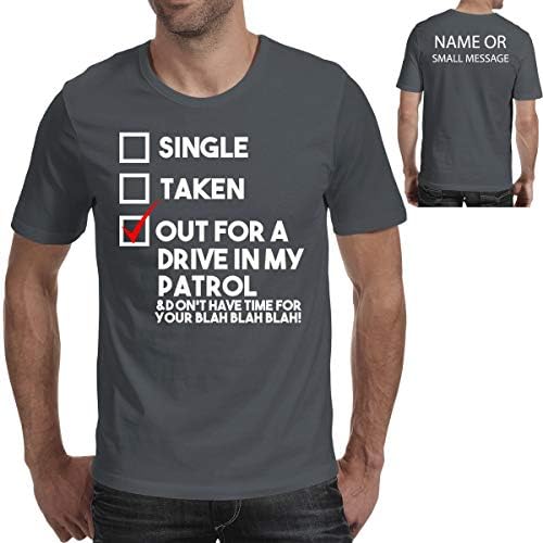 Funny Out for a Drive in My Patrol T-Shirt Customised Text Printed t Shirt tee for him Birthday Present
