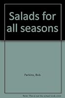 Salads for all seasons 1879234157 Book Cover