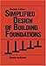 Simplified Design of Building Foundations, 2nd Edition