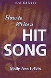 How to Write a Hit Song, 5th Edition by 