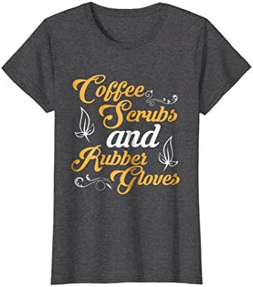 Womens Coffee Scrubs &amp; Rubber Gloves T-shirt Nurse Doctor Tee Medium Dark Heather