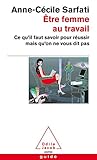 Être femme au travail: Ce qu'il faut savoir pour réussir mais qu'on ne vous dit pas (OJ.POCH SANT VP) (French Edition) by 