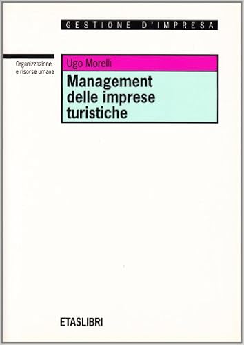 Amazon It Management Delle Imprese Turistiche Morelli Ugo Libri