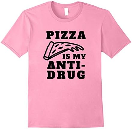 Mens Pizza Is My Anti-Drug Lover Funny Junk Food Foodie Gift Tee XL Pink