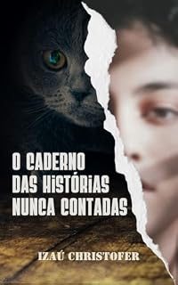 Livro O Caderno das Histórias Nunca Contadas