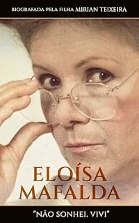 Livro Eloísa Mafalda: Não sonhei, vivi