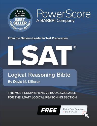 The PowerScore LSAT Logical Reasoning Bible: David M. Killoran