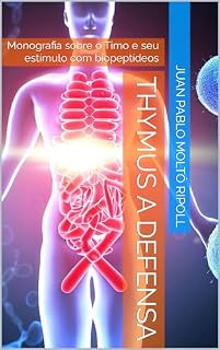 Livro Thymus a Defensa: Monografia sobre o Timo e seu estímulo com biopeptídeos