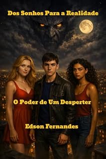 Livro Dos Sonhos Para a Realidade: O Poder de um Desperter