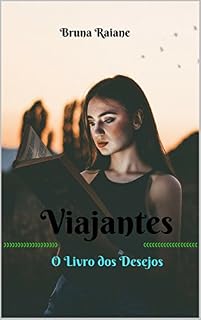 Livro Viajantes: O Livro dos Desejos
