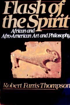 Flash of the Spirit: African and Afro-American Art and Philosophy
