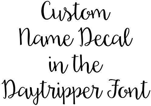 Custom Name Decal - Daytripper Font - Select Your Size and Color - Tons of Glitter Color Choices!
