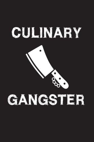 Recipe Journal: Culinary Gangster - Blank Cookbook to Write In Family Recipes - Gift for Foodies, Chefs and Cooks: Volume 10 (Best Blank Cookbook Recipes & Notes)