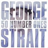 George Strait Album: «50 NUMBER ONES» (Front side) George Strait Album: «50 NUMBER ONES» (Front side)