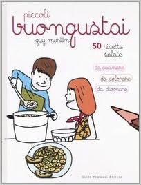 Piccoli buongustai. Ediz. illustrata : Martin, Guy, Tévessin, G., Marzano, G.: Amazon.it: Libri