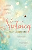Nutmeg by Maria Goodin