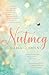 Nutmeg by Maria Goodin