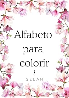 Livro Alfabeto Floral Terapêutico: Alfabeto para colorir