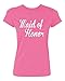 P&B The Brides Maid of Honor Women's T-Shirt, XL, Azalea Pink