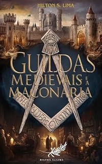Livro Guildas Medievais e a Maçonaria