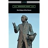 The Critique of Pure Reason: (translated by J. M. D. Meiklejohn)