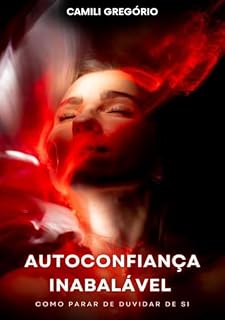 Livro O Despertar da Mulher que se Esqueceu de Si: Autoconfiança, cura emocional e reencontro com a própria essência