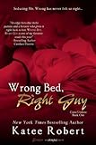 "Wrong Bed, Right Guy (A Come Undone)" av Katee Robert