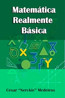 Livro Matemática Realmente Básica: Uma Abordagem Didática